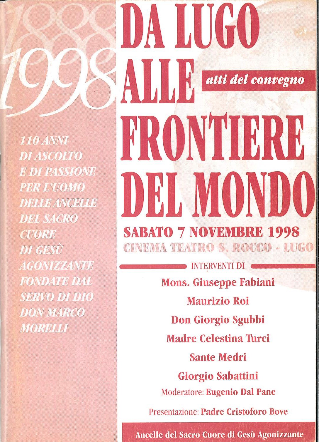 Da Lugo alle frontiere del mondo