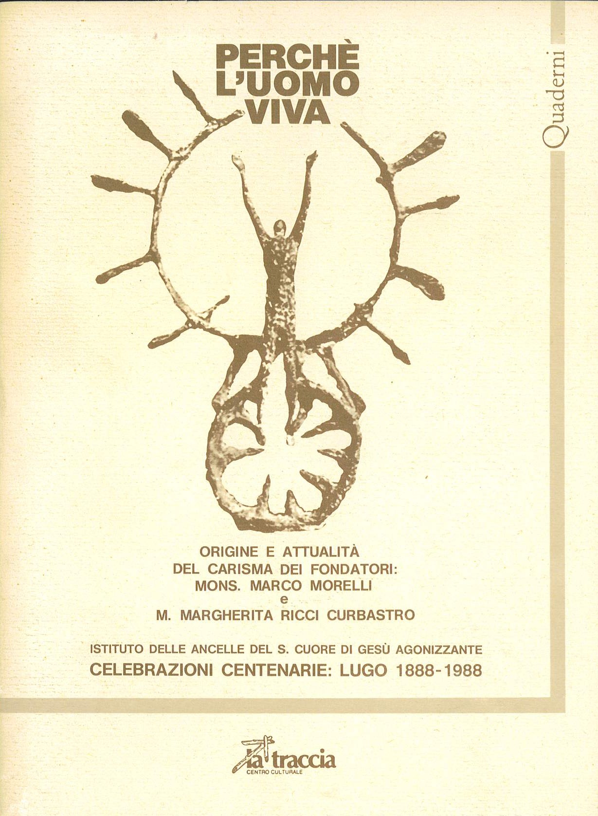 Perché l’uomo viva